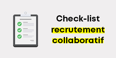 Check-list recrutement collaboratif